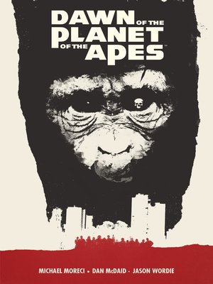 cover image of Dawn of the Planet of the Apes